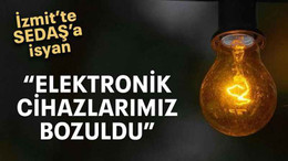 “Elektronik cihazlarımız bozuldu”